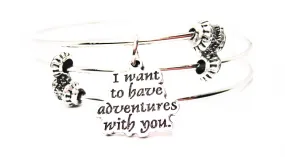 I Want To Have Adventures With You Triple Style Expandable Bangle Bracelet