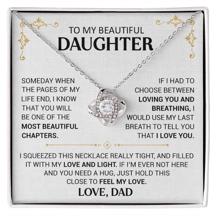 To My Beautiful Daughter necklace - Hold This Close - Love Knot Necklace, Gift for Daughter from Dad